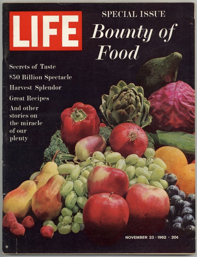 Item #141225 Life: Special Issue, The Bounty of Food &ndash; Vol. 53, No. 21, November 23, 1962