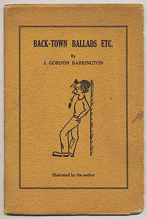 Item #143802 Back-Town Ballads Etc. . Gordon BARRINGTON, ohn.