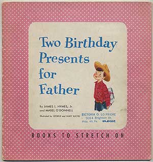 Item #143994 Two Birthday Presents for Father. James L. HYMES, Mabel O'Donnell.