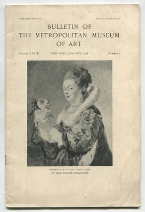 Item #144935 Bulletin of the Metropolitan Museum of Art: Volume XXXIII, January 1938, Number 1