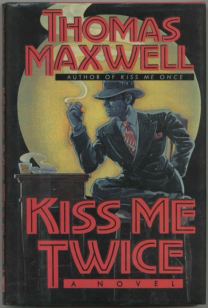 Item #145533 Kiss Me Twice. Thomas MAXWELL.