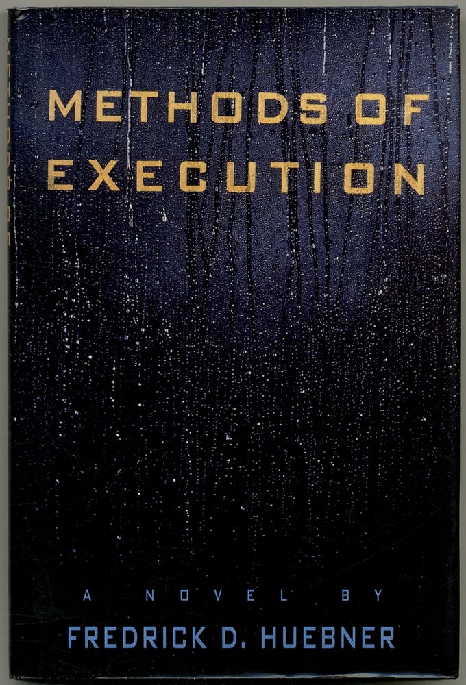 Item #145566 Methods of Execution. Fredrick D. HUEBNER.