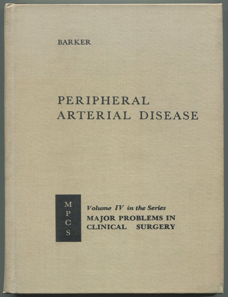 Item #145603 Peripheral Arterial Disease. Wiley F. BARKER.