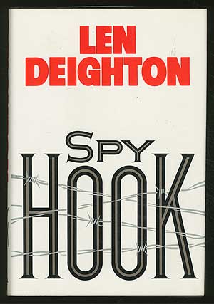 Item #145656 Spy Hook. Len DEIGHTON