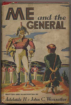 Item #145883 Me and the General. Adelaide H. WONSETLER, John C.
