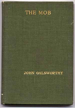 Item #14761 The Mob. John GALSWORTHY.