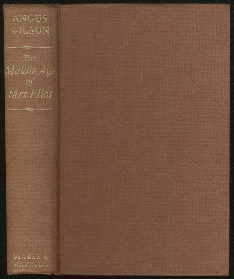Item #148312 The Middle Age of Mrs. Eliot. Angus WILSON.