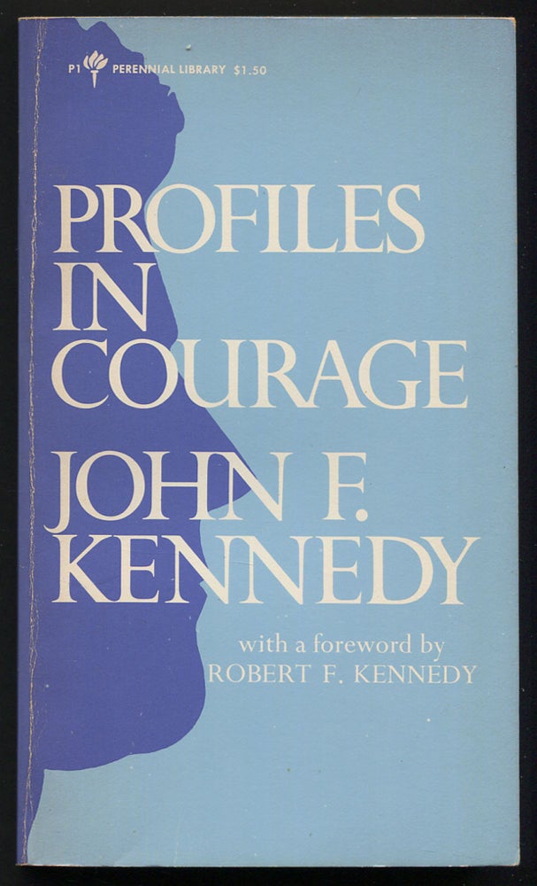 Item #149105 Profiles in Courage: Memorial Edition. John F. KENNEDY.