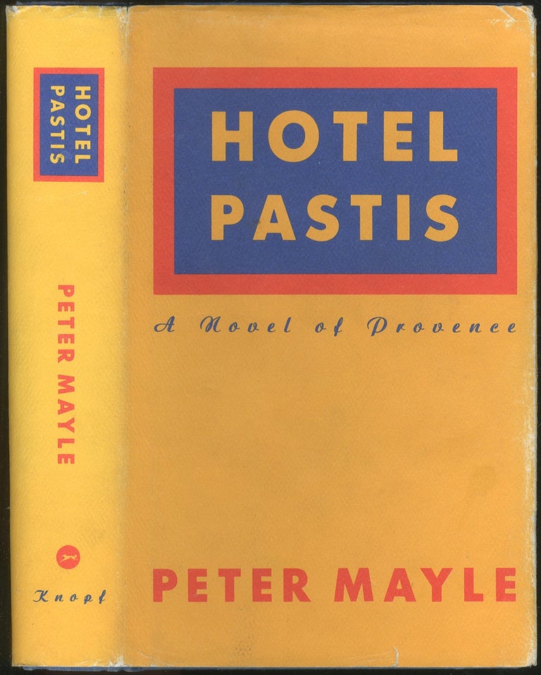 Item #150222 Hotel Pastis: A Novel of Provence. Peter MAYLE.