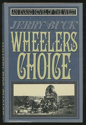 Item #150775 Wheelers Choice. Jerry BUCK