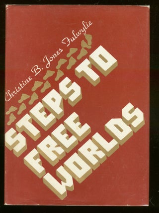 Steps To Free Worlds. Christine Boaz JONES-FULWYLIE.