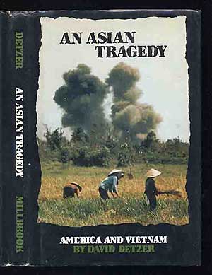 Item #151762 An Asian Tragedy America and Vietnam. David DETZER.