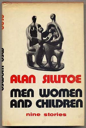 Item #153270 Men Women and Children. Alan SILLITOE