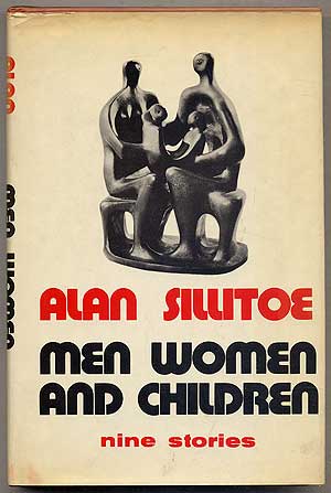Item #153270 Men Women and Children. Alan SILLITOE.