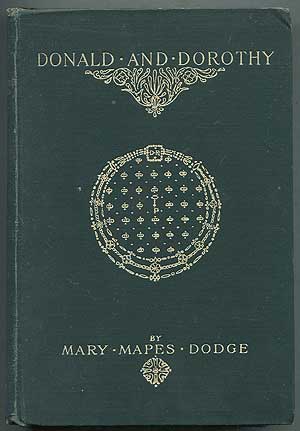 Item #153299 Donald and Dorothy. Mary Mapes DODGE.