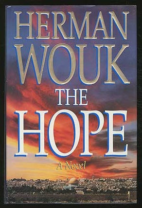 Item #154620 The Hope. Herman WOUK