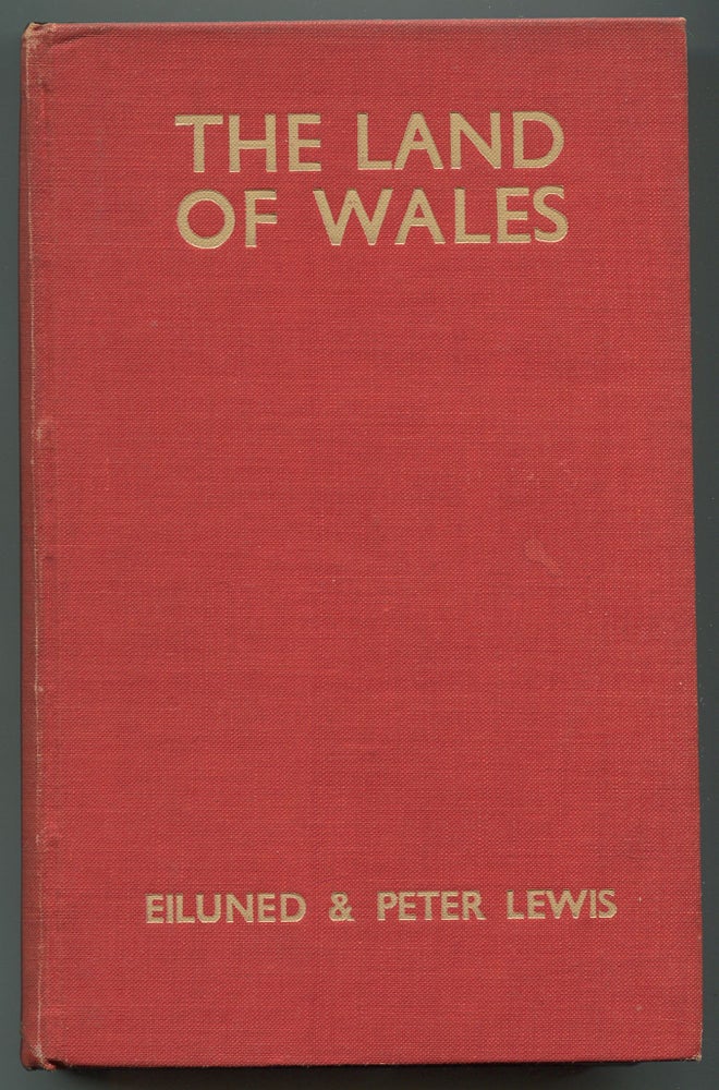 Item #154647 The Land of Wales. Eiluned and Peter LEWIS.