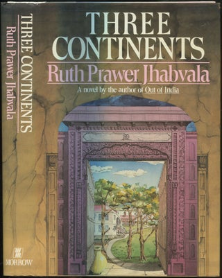 Item #154705 Three Continents. Ruth Prawer JHABVALA