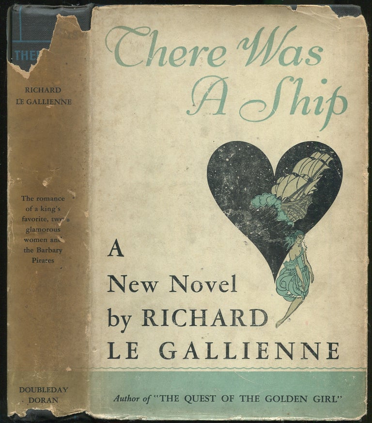 Item #155926 There Was a Ship. Richard Le GALLIENNE.