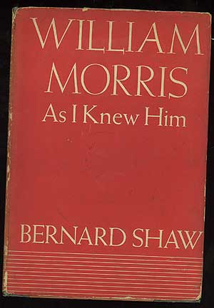 Item #159352 William Morris As I Knew Him. Bernard SHAW.
