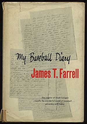 Item #159797 My Baseball Diary. James T. FARRELL