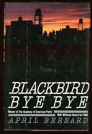 Item #15983 Blackbird Bye Bye. April BERNARD.