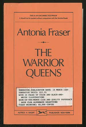 Item #160165 The Warrior Queens. Antonia FRASER.