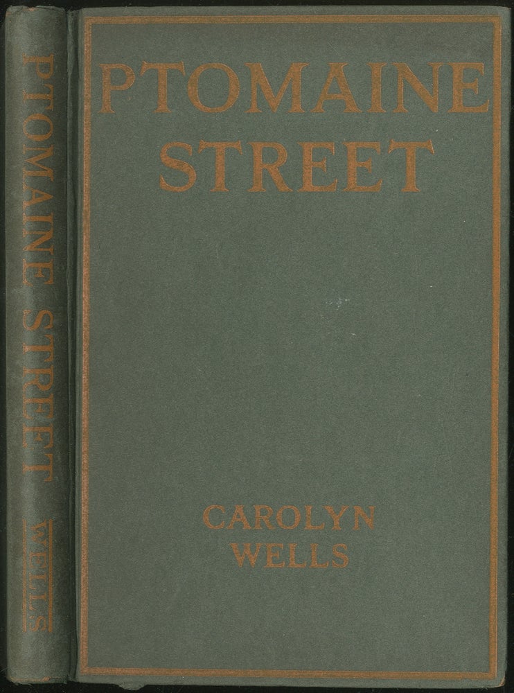 Item #160845 Ptomaine Street. Carolyn WELLS.