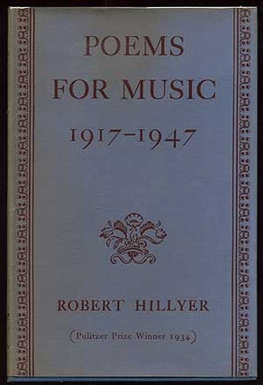 Item #162518 Poems for Music 1917-1947. Robert HILLYER