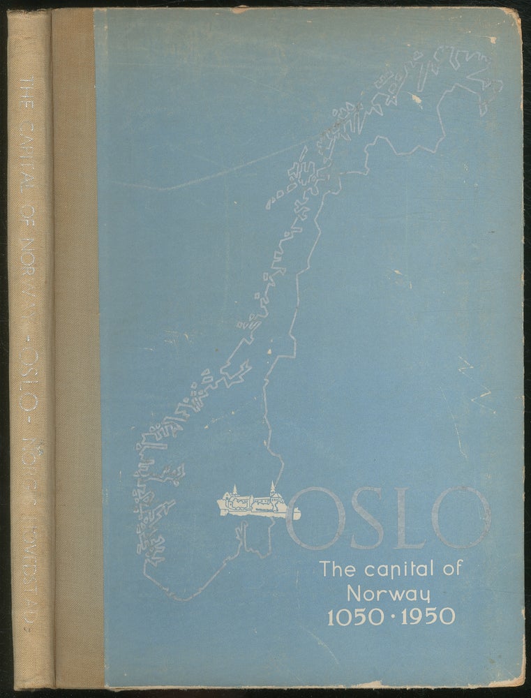 Item #162756 Oslo: The Capital of Norway: Art and Intellectual Life at Its 900-years Jubilee. Carl Fredrik ENGELSTAD.