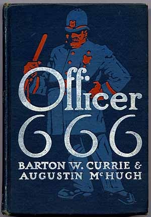 Item #16277 Officer 666. Barton W. CURRIE, Augustin McHugh.