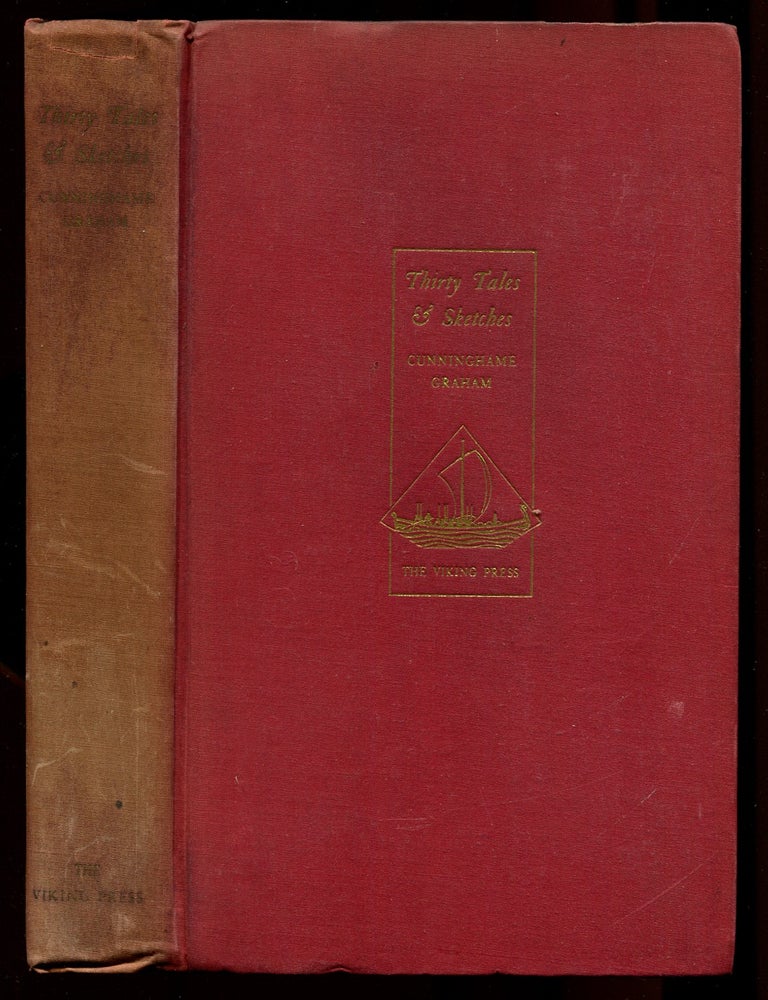 Item #162995 Thirty Tales and Sketches. R. B CUNNINGHAME GRAHAM.