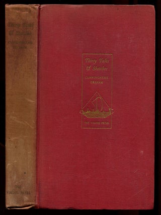 Item #162995 Thirty Tales and Sketches. R. B CUNNINGHAME GRAHAM
