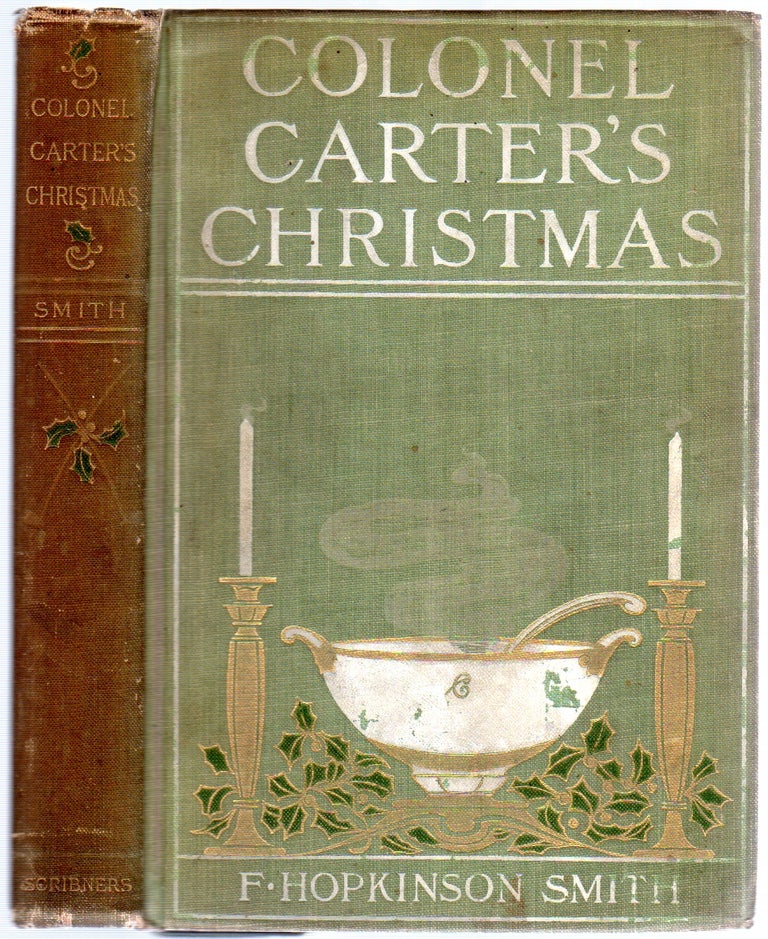 Item #164845 Colonel Carter's Christmas. F. Hopkinson SMITH.