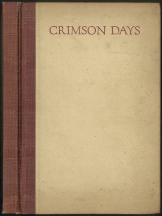 Item #165885 Crimson Days: A Book Of War Poetry And Sundry Verse. Frederick SPIEGELBERG, Jr