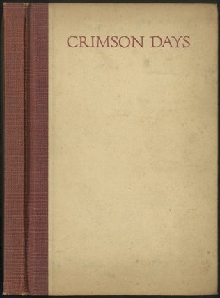 Item #165885 Crimson Days: A Book Of War Poetry And Sundry Verse. Frederick SPIEGELBERG, Jr