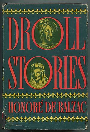 Item #166035 Droll Stories: Two Volumes in One. Honoré DE BALZAC, Ernest Boyd.