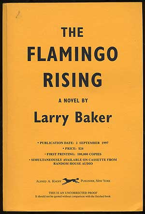 Item #166278 The Flamingo Rising. Larry BAKER.