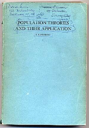 Item #166931 Population Theories and Their Application with Special Reference to Japan. E. F. PENROSE.