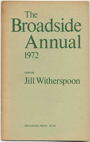 Item #167135 The Broadside Annual 1972: Introducing New Black Poets. Jill WITHERSPOON.