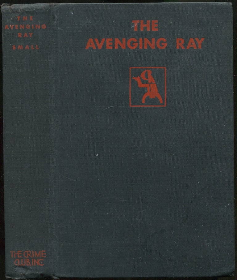Item #167901 The Avenging Ray. Austin J. SMALL.