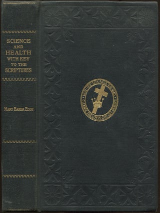 Item #168817 Science and Health With Key to The Scriptures. Mary Baker EDDY