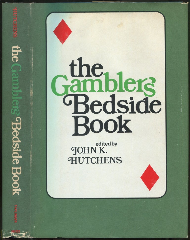 Item #172732 The Gambler's Bedside Book. John K. HUTCHENS.