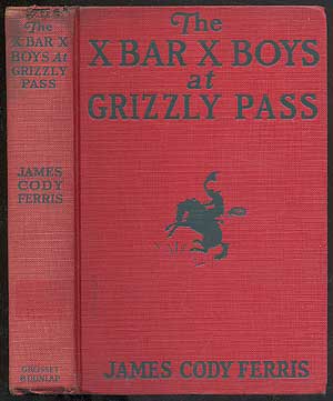 Item #172835 The X Bar X Boys At Grizzly Pass. James Cody FERRIS