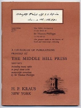 Item #173435 The 100th Anniversary of the death of Sir Thomas Phillipps (1792-1872): A Catalogue...