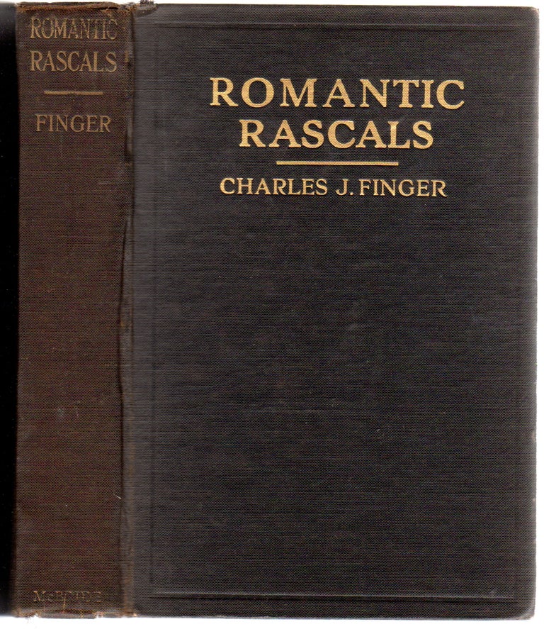 Item #176218 Romantic Rascals. Charles J. FINGER.