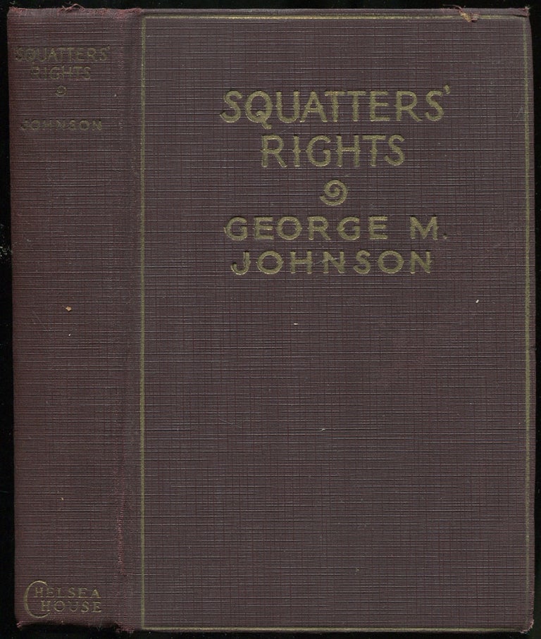 Item #177247 Squatters' Rights: A Western Story. George M. JOHNSON.