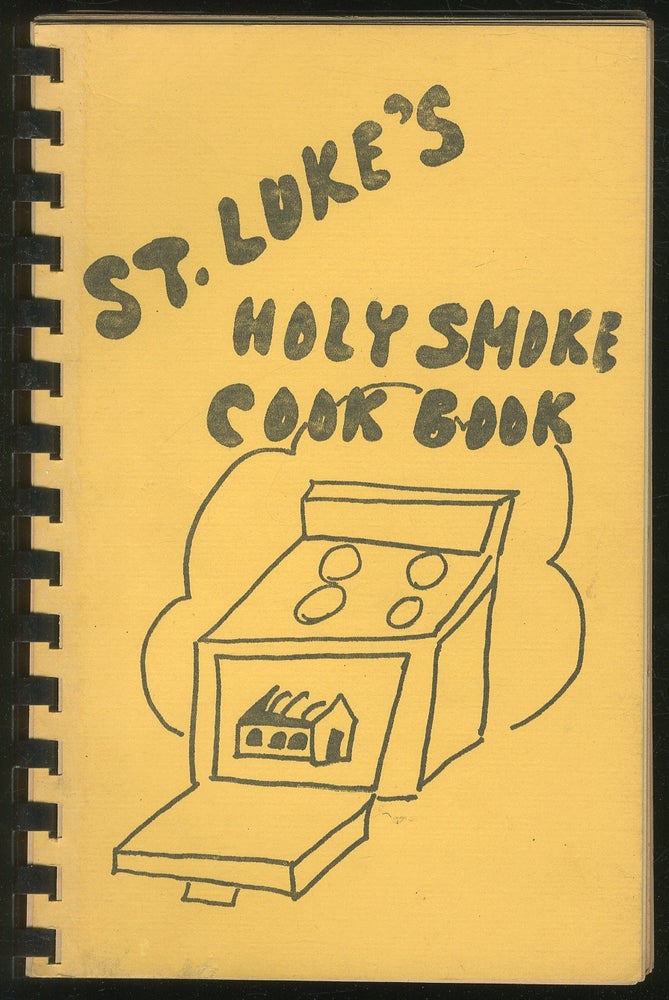Item #178418 St. Luke's Holy Smoke Cook Book