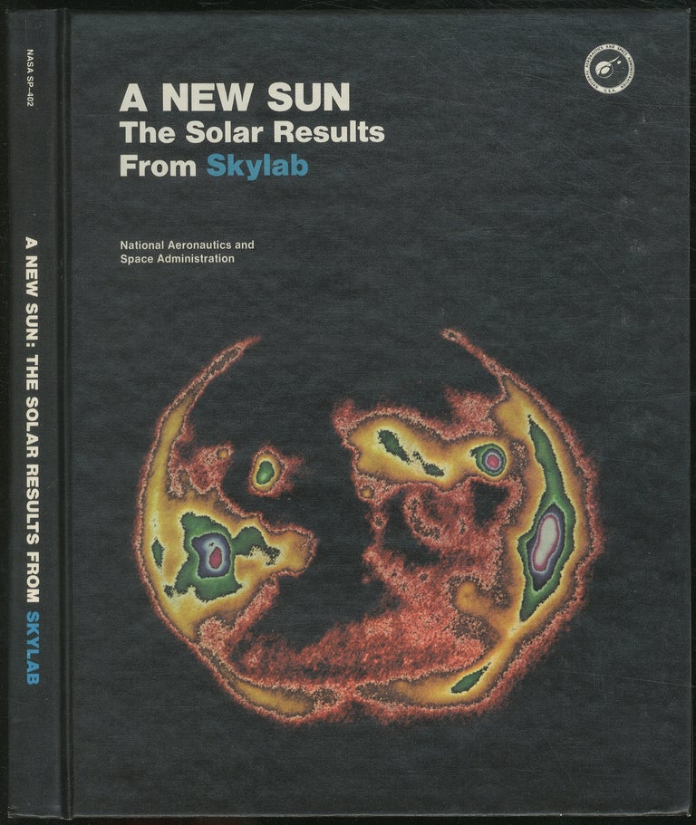 Item #178519 A New Sun, the solar results from Skylab. John A. EDDY.