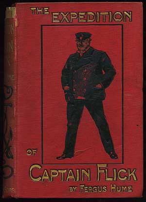 Item #179078 The Expedition of Captain Flick. Fergus HUME.